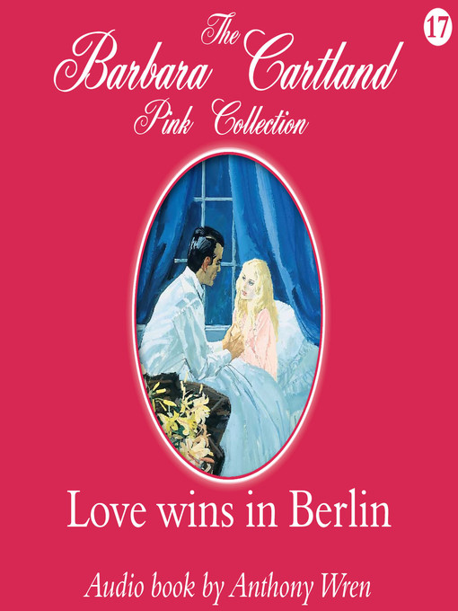 Title details for Love Wins in Berlin by Barbara Cartland - Available